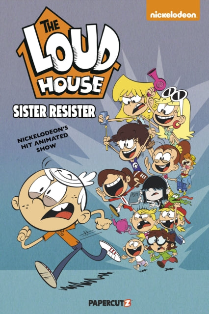 The Loud House Vol. 18: Sister Resister