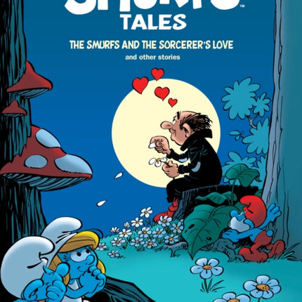 The Smurfs Tales Vol. 8: The Smurfs and the Sorcerer's Love and other stories