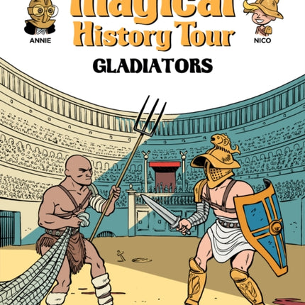 Magical History Tour Vol. 14: Gladiators