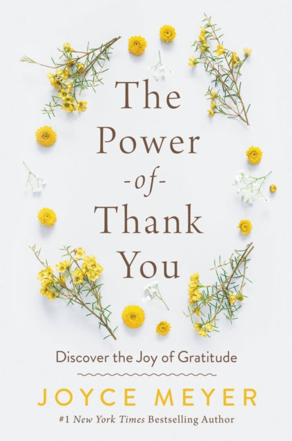 The Power of Thank You: Discover the Joy of Gratitude