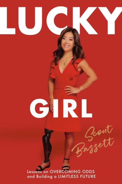 Lucky Girl: Lessons on Overcoming Odds and