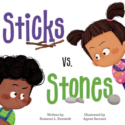 Sticks vs. Stones