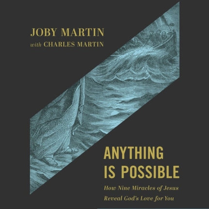 Anything Is Possible Study Guide: How Nine Miracles of Jesus Reveal God's Love for You