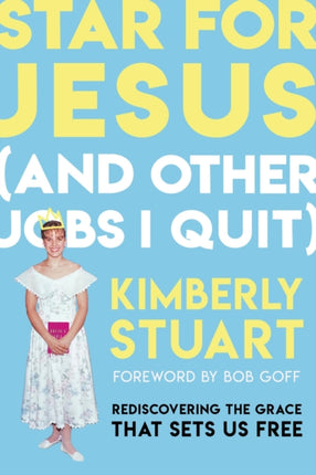 Star for Jesus And Other Jobs I Quit