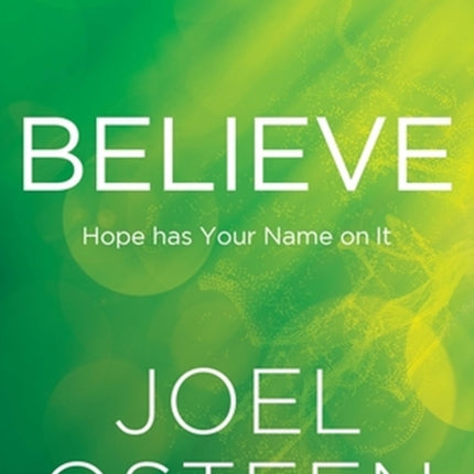 Believe: Hope Has Your Name on It