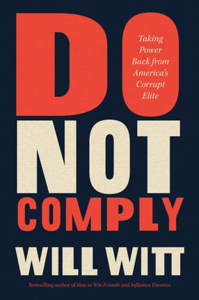 Do Not Comply: Taking Power Back from America’s