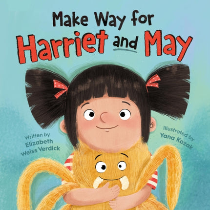 Make Way for Harriet and May