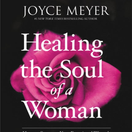 Healing the Soul of a Woman Study Guide: How to Overcome Your Emotional Wounds