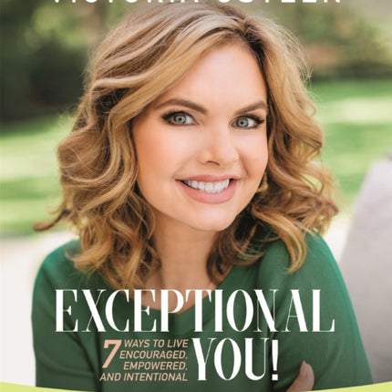 Exceptional You Study Guide: 7 Ways to Live Encouraged, Empowered, and Intentional