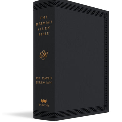 The Jeremiah Study Bible, ESV, Black LeatherLuxe: What It Says. What It Means. What It Means for You.