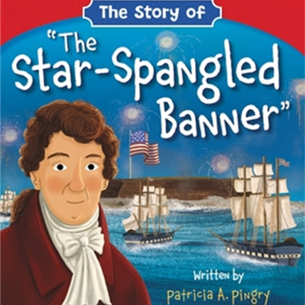 The Story of 'The Star-Spangled Banner'