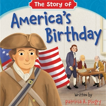 The Story of America's Birthday