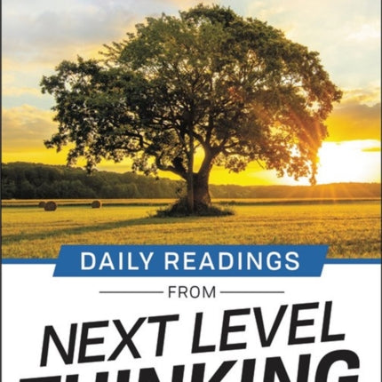 Daily Readings from Next Level Thinking: 90 Devotions for a Successful and Abundant Life