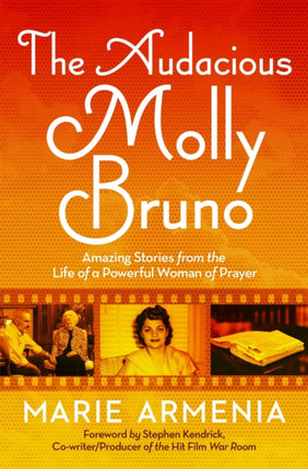The Audacious Molly Bruno: Amazing Stories from