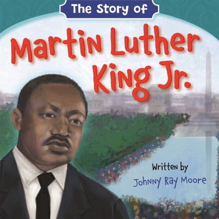 The Story of Martin Luther King Jr.