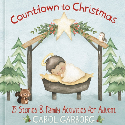 Countdown to Christmas: 25 Stories & Family Activities for Advent