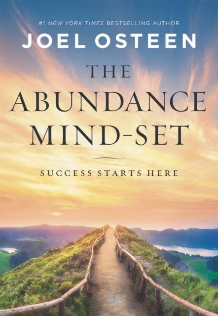 The Abundance Mind-Set: Success Starts Here