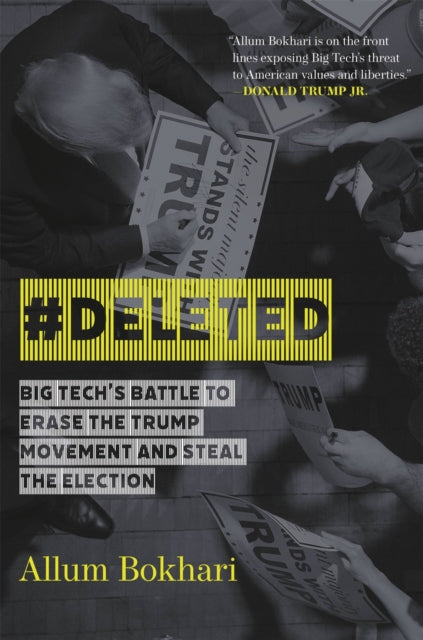 #DELETED: Big Tech's Battle to Erase a Movement and Subvert Democracy