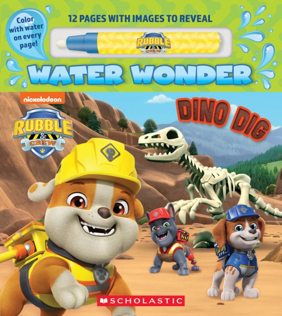 Dino Dig a Rubble  Crew Water Wonder Storybook