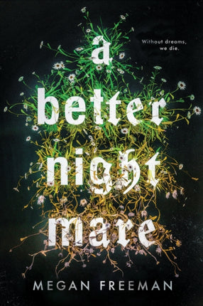 A Better Nightmare