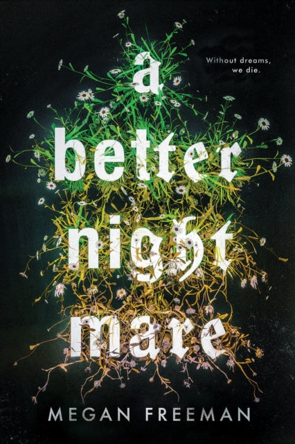 A Better Nightmare