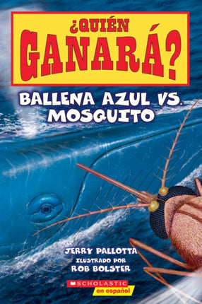 Quién Ganará Ballena Azul vs. Mosquito Who Would Win Blue Whale vs. Mosquito