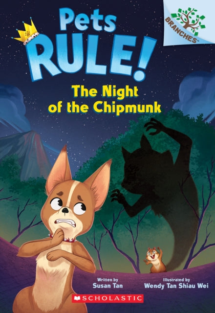 The Night of the Chipmunk A Branches Book Pets Rule 6