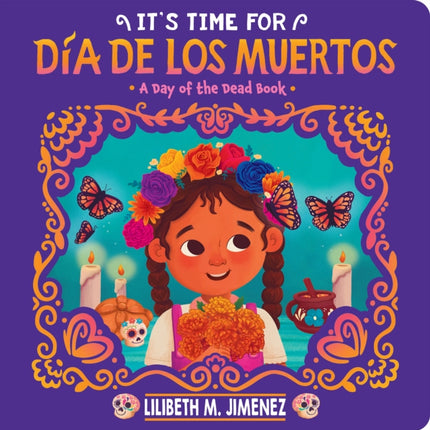 Its Time for Día de Los Muertos
