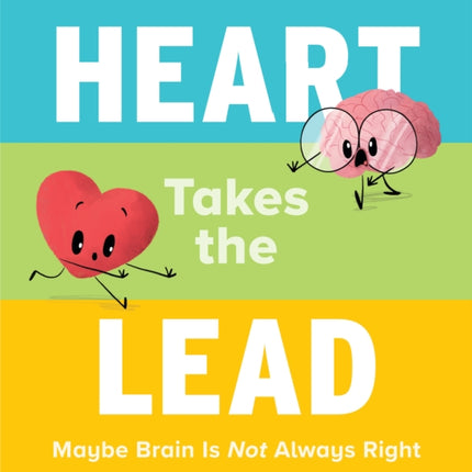 Heart Takes the Lead Maybe Brain Is Not Always