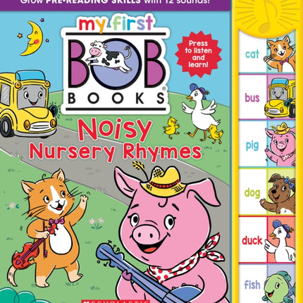 My First Bob Books  Noisy Nursery Rhymes Sound