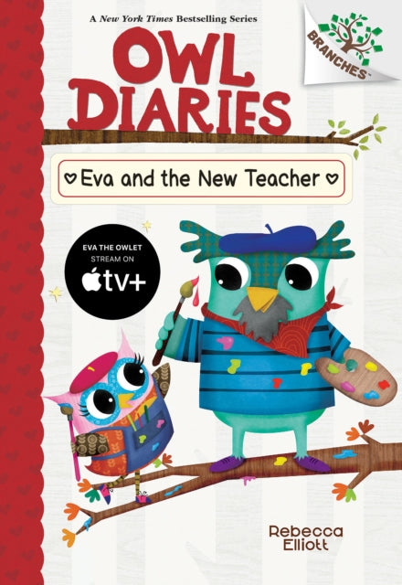 Eva and the New Teacher A Branches Book Owl