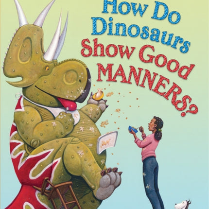 How Do Dinosaurs Show Good Manners
