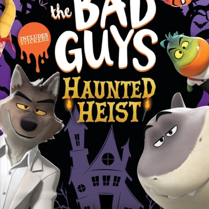 DreamWorks the Bad Guys Haunted Heist