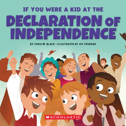 If You Were a Kid at the Declaration of