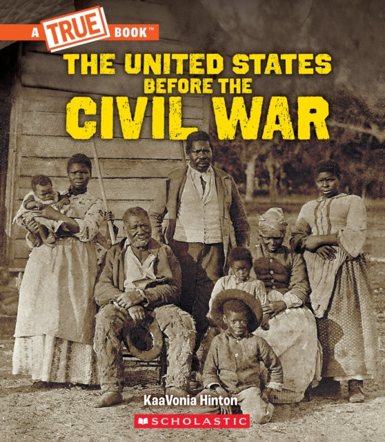 United States Before the Civil War a True Book
