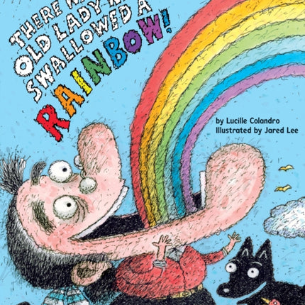 There Was an Old Lady Who Swallowed a Rainbow