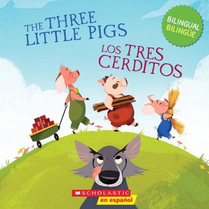 The Three Little Pigs  Los Tres Cerditos Scholastic Bilingual