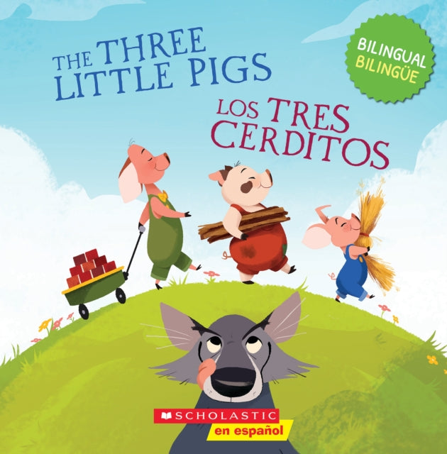 The Three Little Pigs  Los Tres Cerditos Scholastic Bilingual