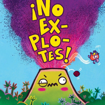 No Explotes Dont Blow Your Top