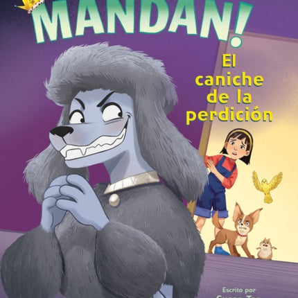 Las Mascotas Mandan 2 El Caniche de la Perdición