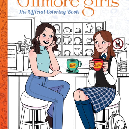 The Gilmore Girls The Official Coloring Book