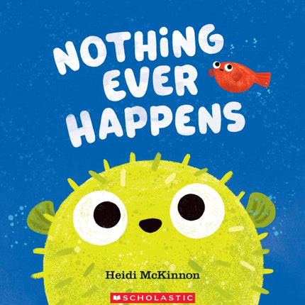 Nothing Ever Happens
