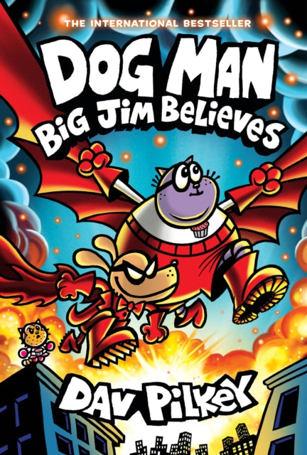 Dog Man Big Jim Believes A Graphic Novel Dog Man 14 From the Creator of Captain Underpants