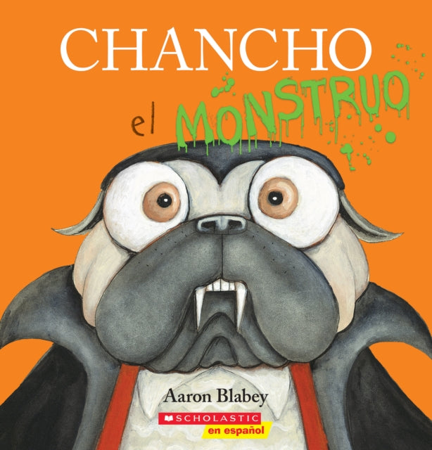 Pig the Monster Pig the Pug Spanish Edition