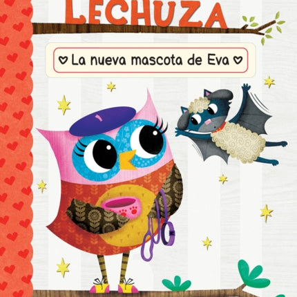 Diario de Una Lechuza 15 La Nueva Mascota de Eva Owl Diaries 15 Evas New Pet