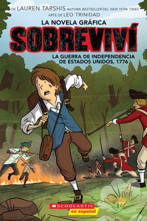 Sobreviví La Guerra de Independencia de Estados Unidos 1776 Graphix I Survived the American Revolution 1776