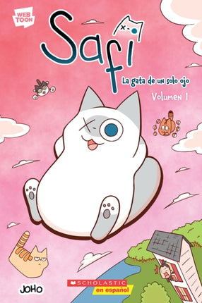 Safi La Gata de Un Solo Ojo Volumen 1 Saphie the OneEyed Cat Volume 1