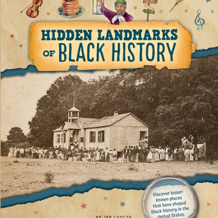 Hidden Landmarks of Black Freedom and Resistance