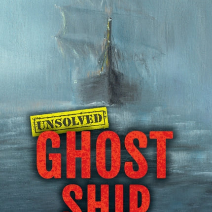 Ghost Ship Unsolved