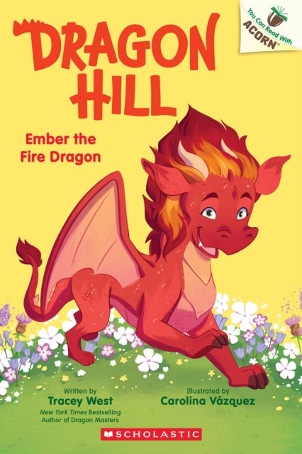 Ember the Fire Dragon An Acorn Book Dragon Hill 1